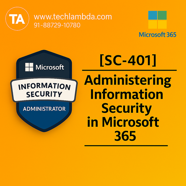 SC-401: Administering Information Security in Microsoft 365