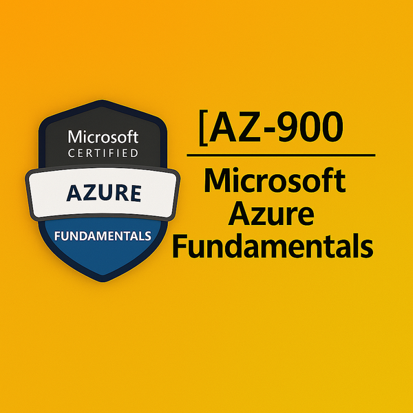 AZ-900: Microsoft Azure Fundamentals