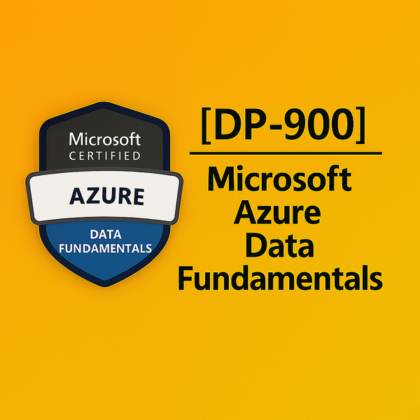 DP-900: Microsoft Azure Data Fundamentals