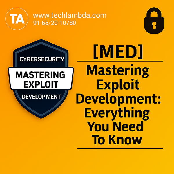 Mastering Exploit Development (MED) — Course Content