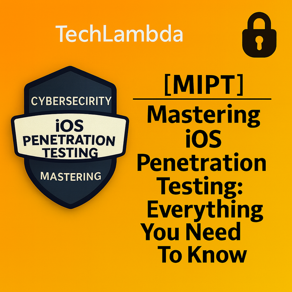 Mastering iOS Penetration Testing (MIPT)